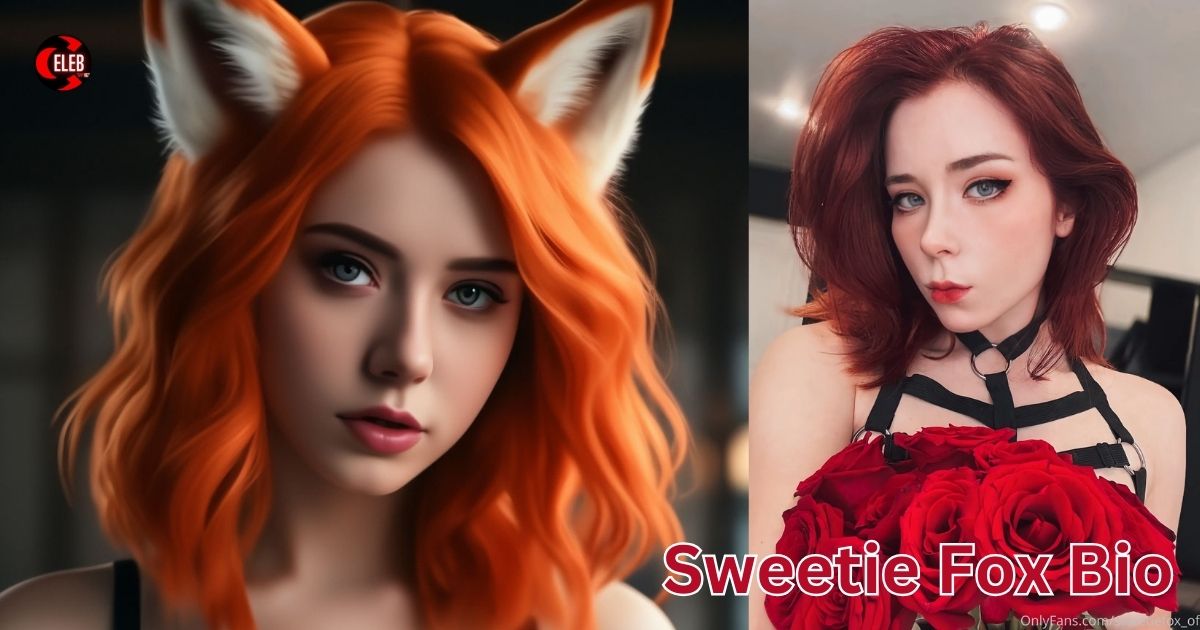 Sweetie Fox Bio